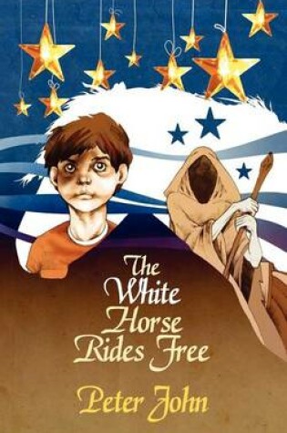 Cover of The White Horse Rides Free