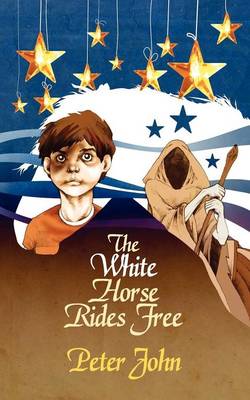 Book cover for The White Horse Rides Free