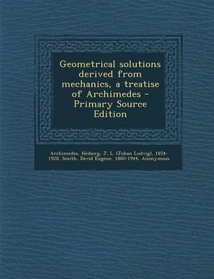 Book cover for Geometrical Solutions Derived from Mechanics, a Treatise of Archimedes