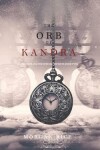 Book cover for The Orb of Kandra (Oliver Blue and the School for Seers-Book Two)