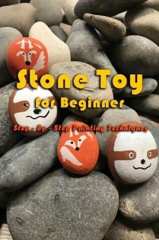 Cover of Stone Toy for Beginner