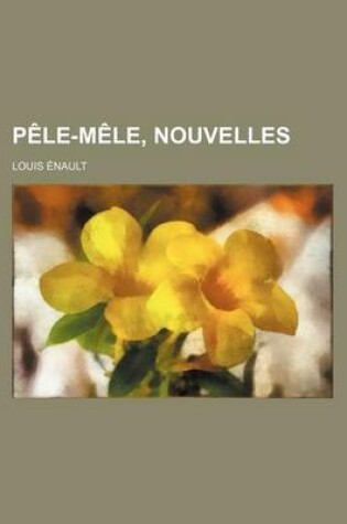 Cover of Pele-Mele, Nouvelles