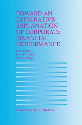 Book cover for Toward an Integrative Explanation of Corporate Financial Performance