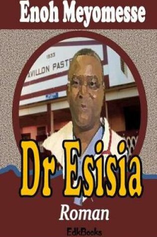 Cover of Dr Esisia
