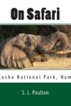 Book cover for On Safari in Etosha National Park, Namibia