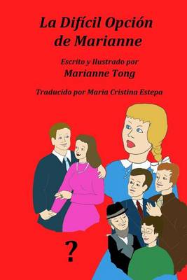 Cover of La Dificil Opcion de Marianne