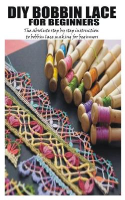 Book cover for DIY Bobbin Lace for Beginners