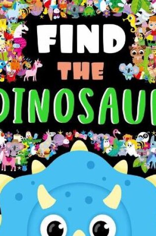 Cover of Find the Dinosaur