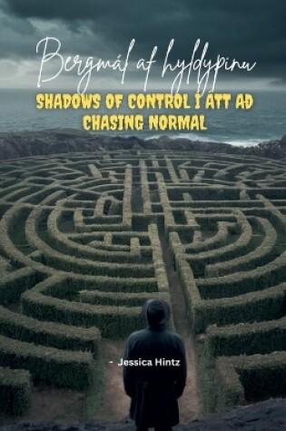 Cover of Bergmál af hyldýpinu - Shadows of Control í átt að Chasing Normal