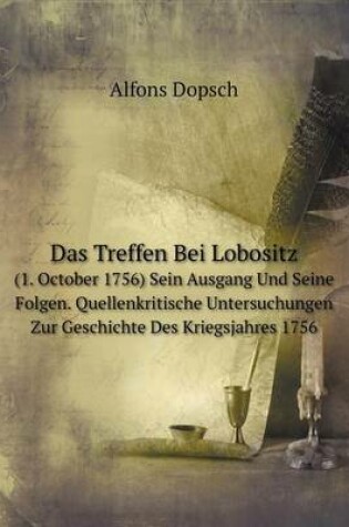 Cover of Das Treffen Bei Lobositz 1. October 1756