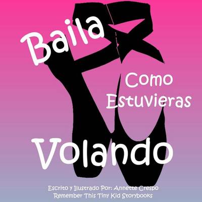 Book cover for Baila Como Estuvieras Volando