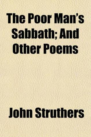 Cover of The Poor Man's Sabbath; And Other Poems