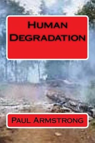 Cover of Human Degradation