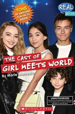 Cover of The Cast of Girl Meets World (Real Bios)