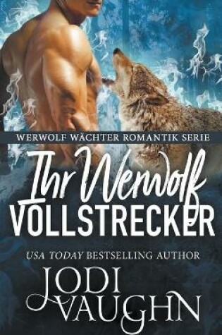 Cover of Ihr Werwolf Vollstrecker