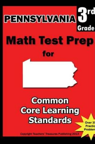 Cover of Pennsylvania 3rd Grade Math Test Prep for Common Core Learning Standards