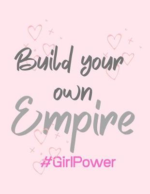 Book cover for Build your own EMPIRE #GirlPower