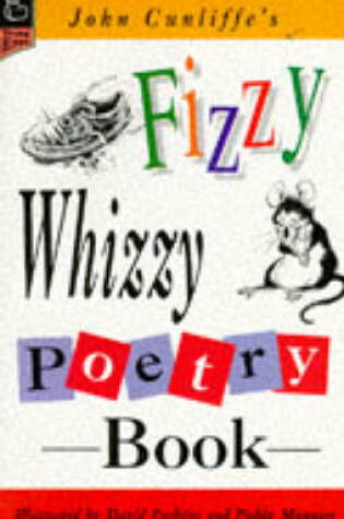 Cover of John Cunliffe's Fizzy Whizzy Poetry Book