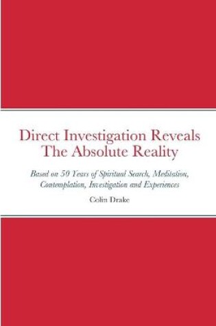 Cover of Direct Investigation Reveals The Absolute Reality