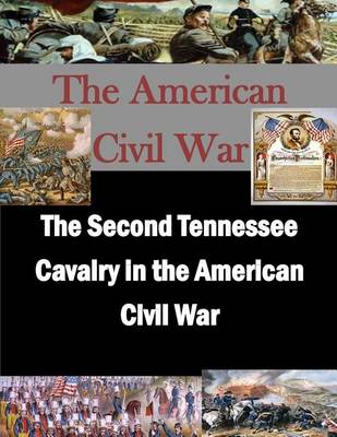 Book cover for The Second Tennessee Cavalry in the American Civil War