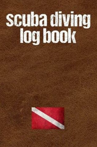 Cover of Scuba Diving Log Book