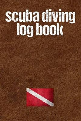 Book cover for Scuba Diving Log Book