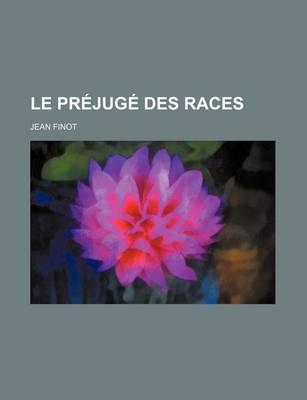 Book cover for Le Prejuge Des Races