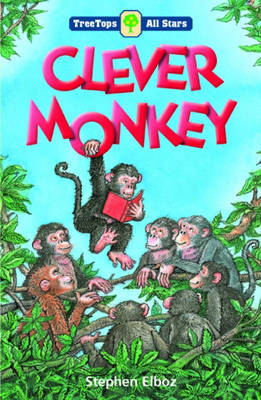 Cover of Oxford Reading Tree: TreeTops All Stars: Clever Monkey