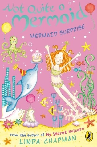 Cover of Not Quite a Mermaid: Mermaid Surprise