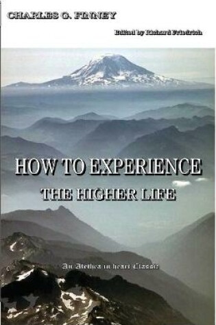 Cover of How to Experience the Higher Life.