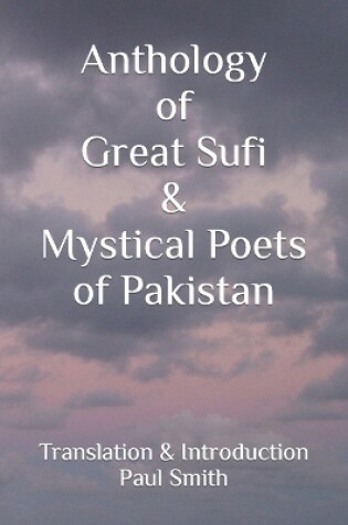 Cover of Anthology of Great Sufi & Mystical Poets of Pakistan