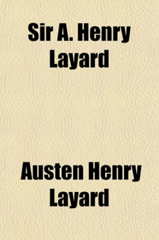 Cover of Sir A. Henry Layard