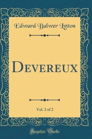Cover of Devereux, Vol. 2 of 2 (Classic Reprint)