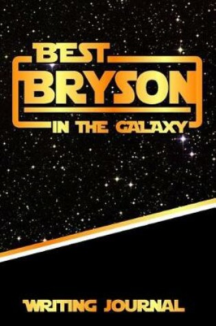 Cover of Best Bryson in the Galaxy Writing Journal