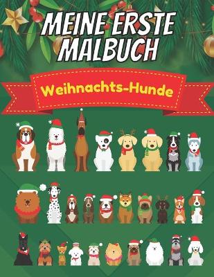 Book cover for Meine Erste Malbuch Weihnachts-Hunde