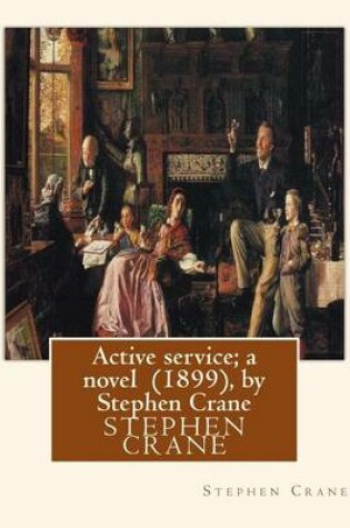 Cover of Active service; a novel (1899), by Stephen Crane