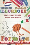 Book cover for Kleurboek Nederlands - Italiaans I Italiaans Leren Voor Kinderen I Creatief Schilderen En Leren