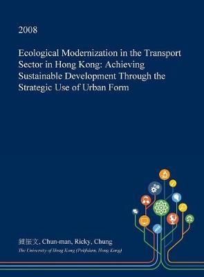 Cover of Ecological Modernization in the Transport Sector in Hong Kong