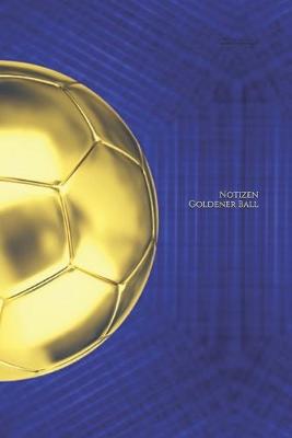 Book cover for Notizen Goldener Ball