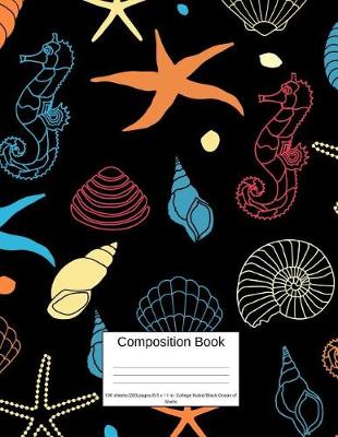 Book cover for Composition Book 100 Sheets/200 Pages/8.5 X 11 In. College Ruled/ Black Ocean of Shells