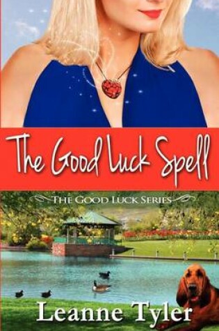 Cover of The Good Luck Spell