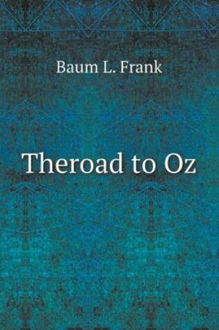 Cover of Theroad to Oz