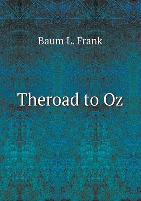 Book cover for Theroad to Oz