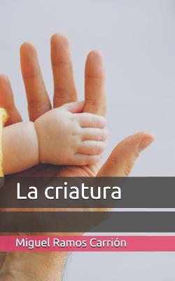 Book cover for La criatura