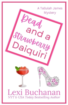 Cover of Dead and a Strawberry Daiquiri