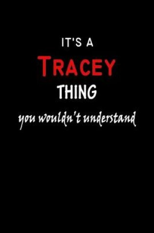 Cover of It's A Tracey Thing You Wouldn't Understand