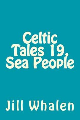 Cover of Celtic Tales 19, Sea People