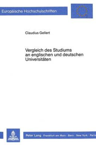 Cover of Vergleich Des Studiums an Englischen Und Deutschen Universitaeten