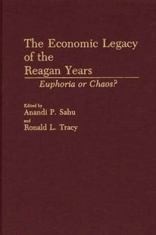 Cover of The Economic Legacy of the Reagan Years