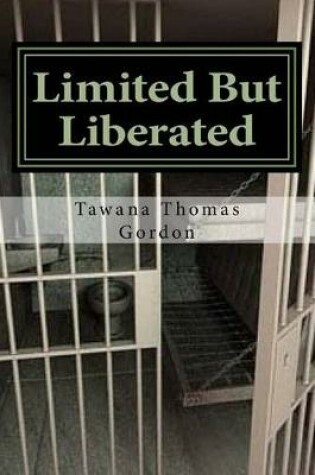 Cover of Limited But Liberated